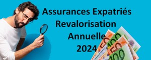 Revalorisations annuelles 2024: évolutions tarifaires des assurances expats